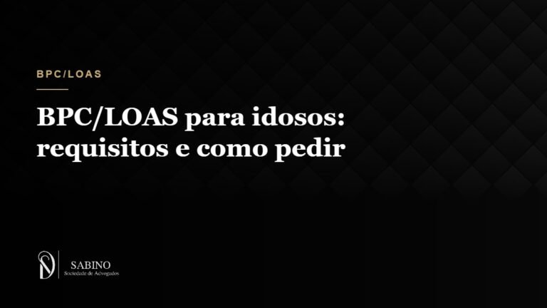 BPC/LOAS para idosos: requisitos e como pedir